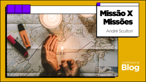 Read more about the article Missão x Missões
